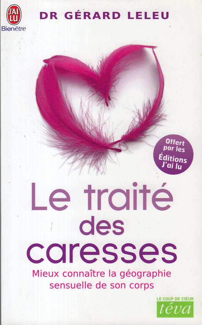 PRIME OP BIEN ETRE J'AI LU LE TRAITE DES CARESSES 03/2013 Social Sciences Books