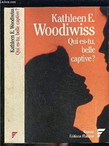 Qui es-tu belle captive ?: - TRADUIT DE L'ANGLAIS Books