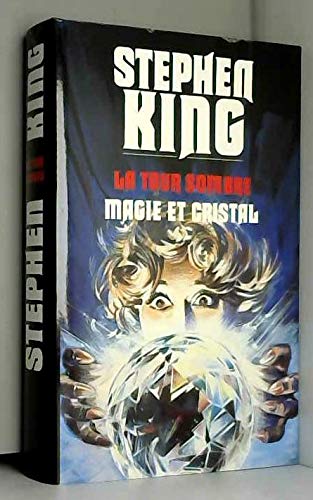 Magie et cristal (La tour sombre.) book