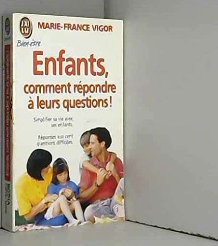 Enfants : comment répondre à leurs questions ! Self-help