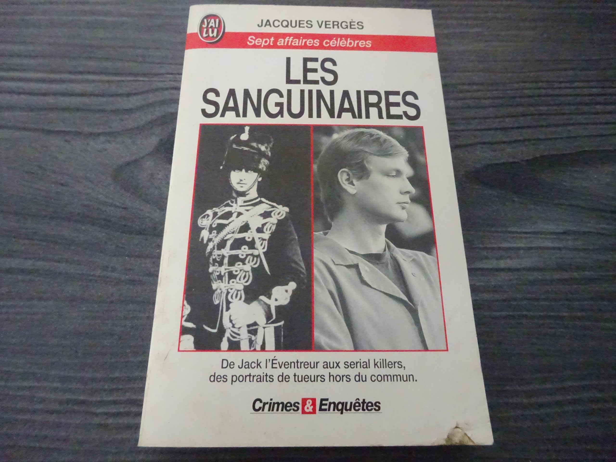 Les sanguinaires : sept affaires célèbres Books