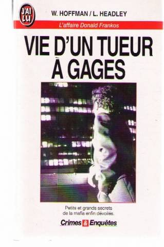 Vie d'un tueur à gages : l'affaire Donald Frankos Books