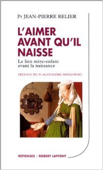 L'aimer avant qu'il naisse : le lien mère-enfant avant la naissance book
