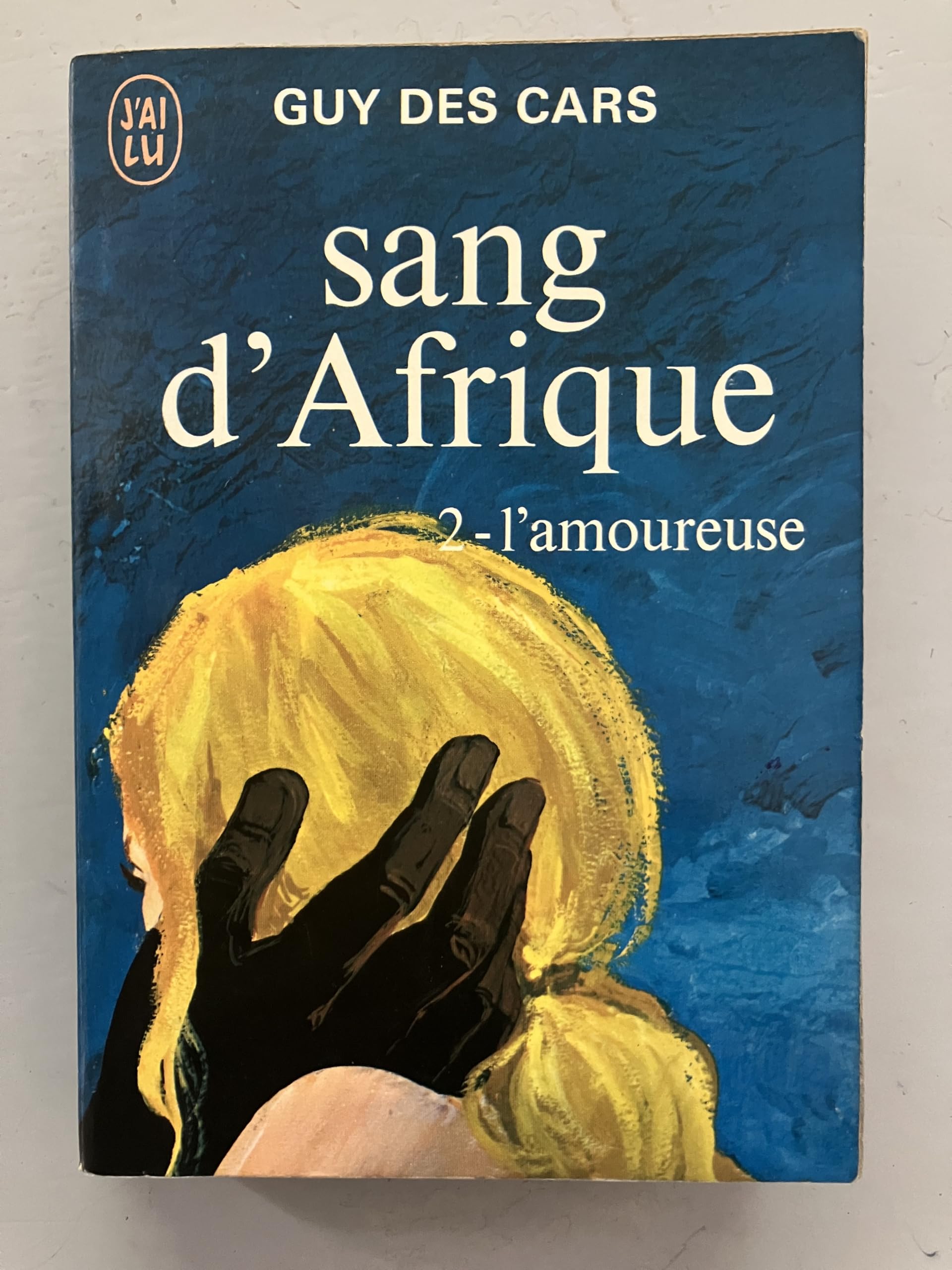 Sang d'Afrique Tome II : L'amoureuse Books