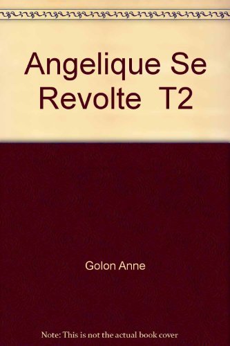 Angelique se revolte t2 Eroticism
