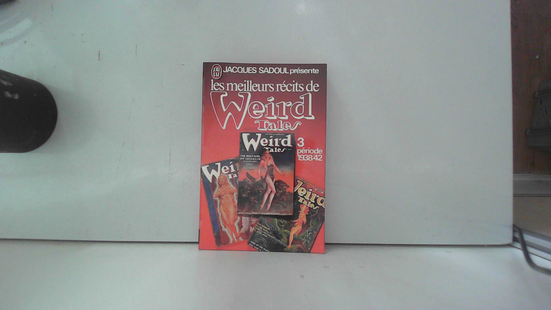 Les meilleurs récits de Weird tales. Vol. 3. 1938-1942 Books