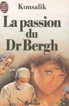La Passion du Dr Bergh book