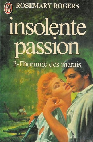 Insolente passion 2 - L'homme des marais book