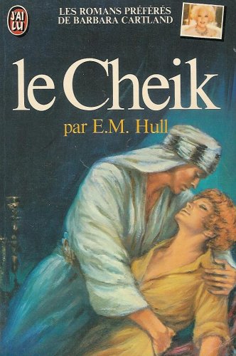 Le Cheik : Les romans préférés par Barbara Cartland : Collection : J'ai lu n° 1135 book