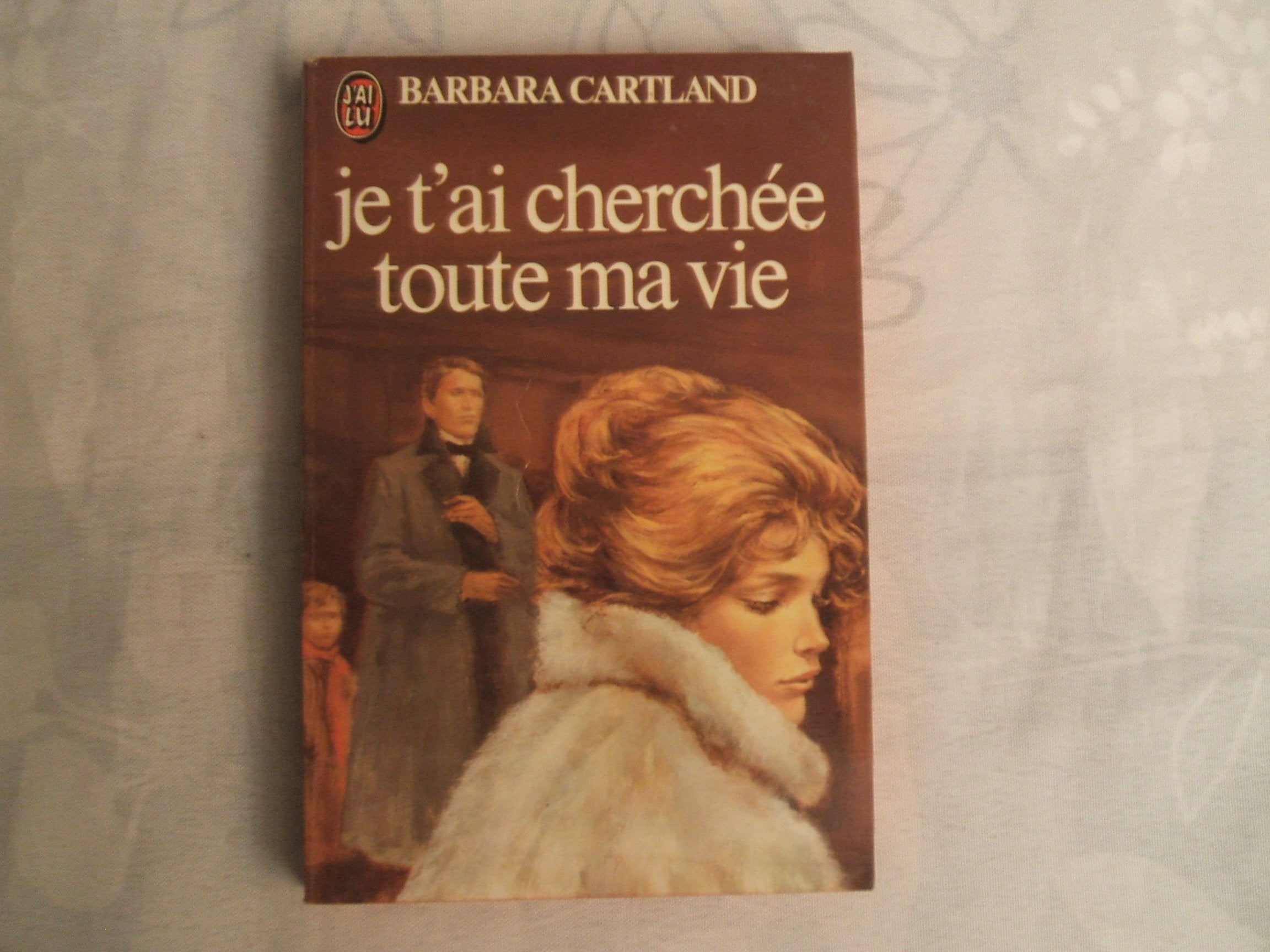 Je t'ai cherchee toute ma vie ** book