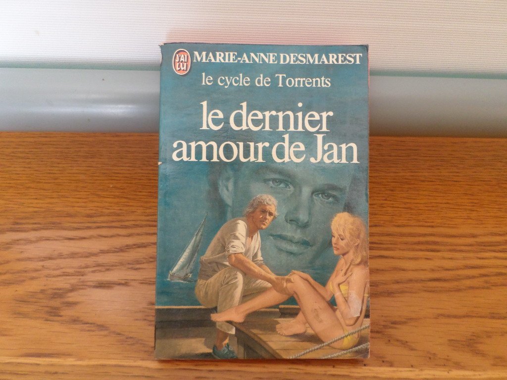Le cycle de torrents, tome 6 : Le Dernier amour de Jan book