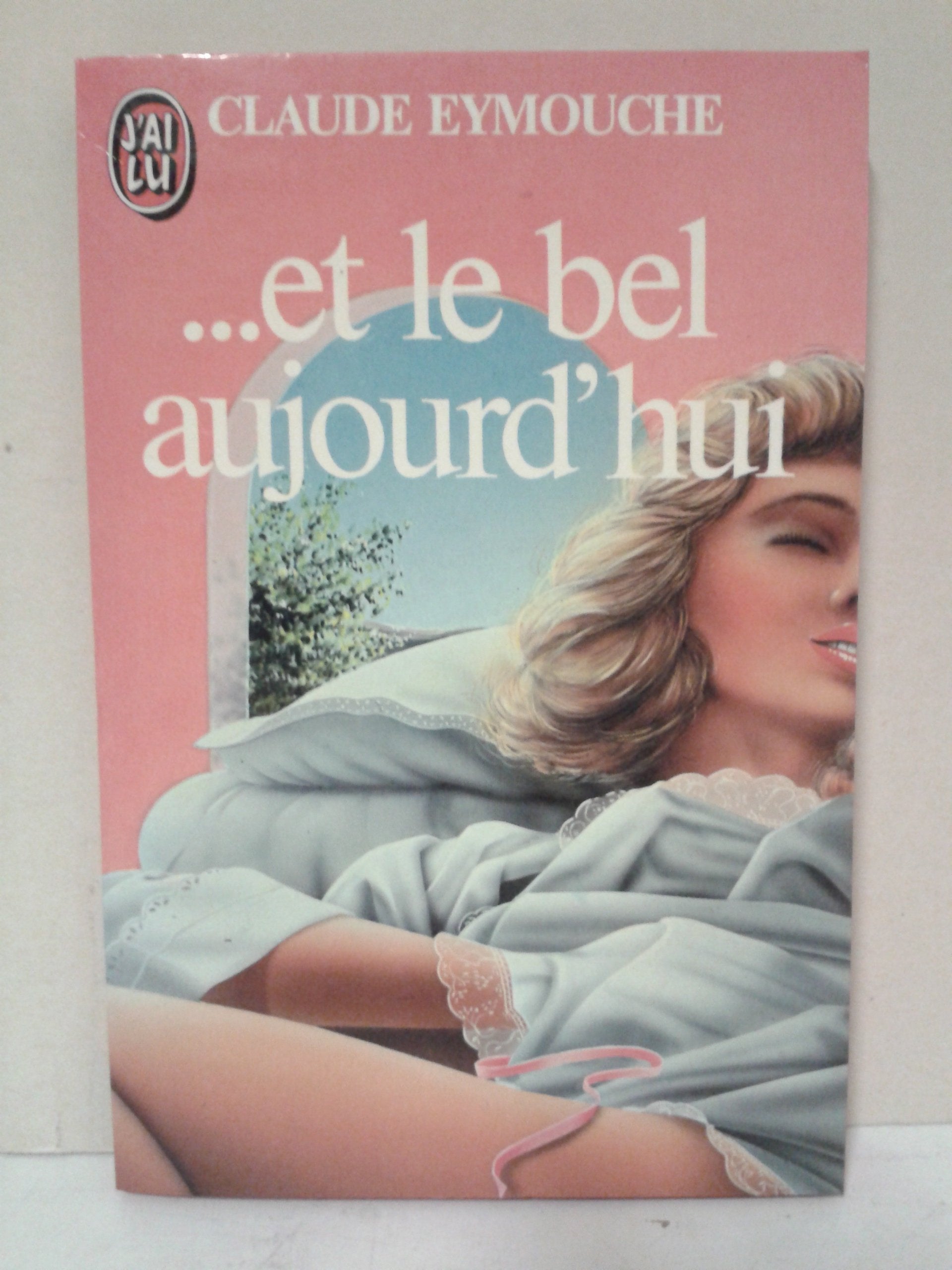 Et le bel aujourd'hui book