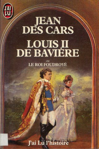 Louis II de Bavière ou Le roi foudroyé Books