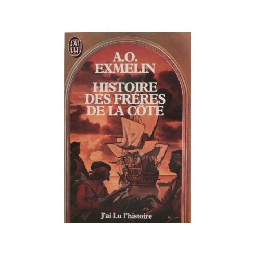 Histoire des frères de la côte : flibustiers et boucaniers des Antilles Books