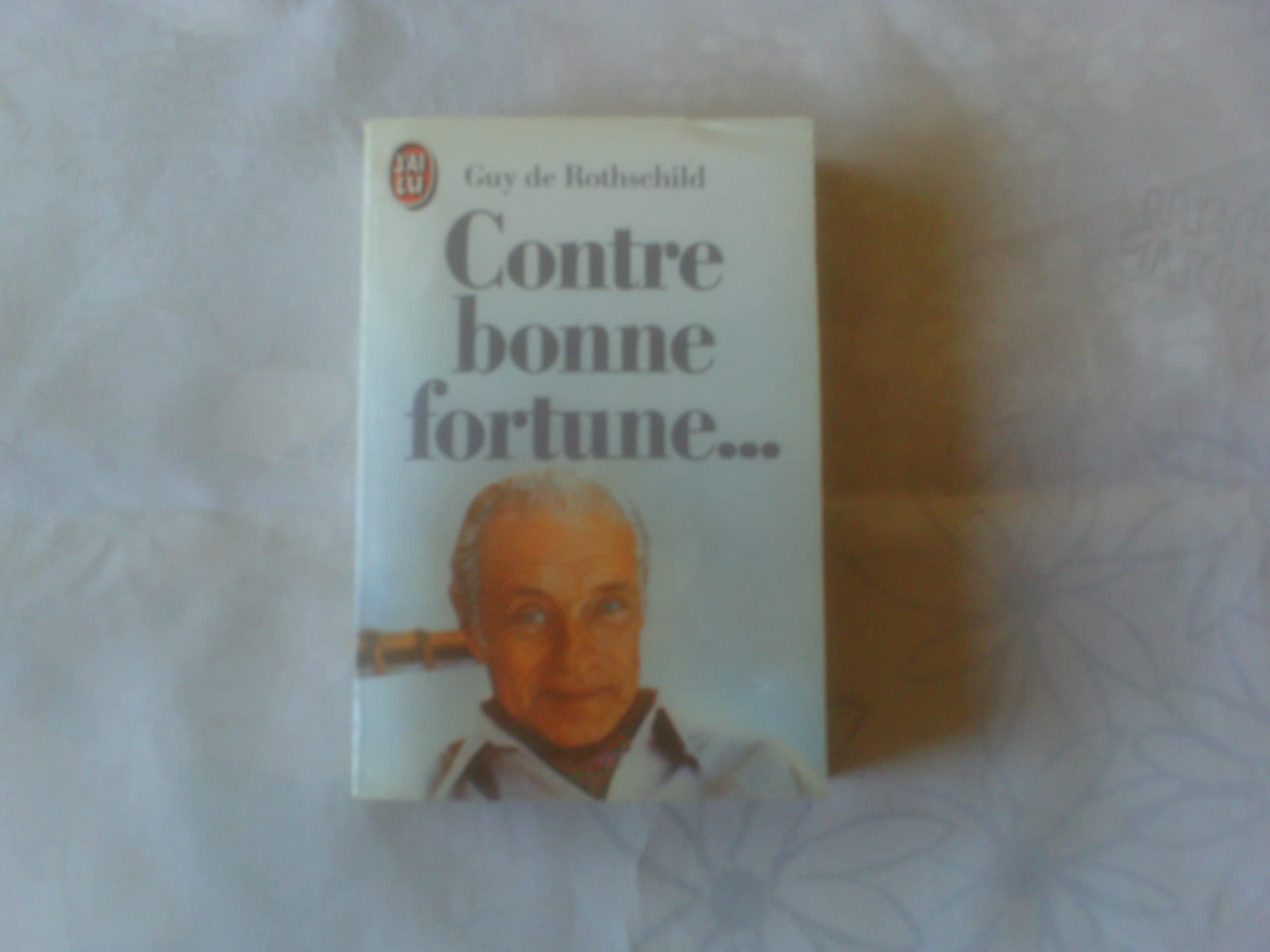 Contre bonne fortune... Books