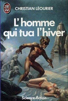 L'homme qui tua l'hiver ** Books