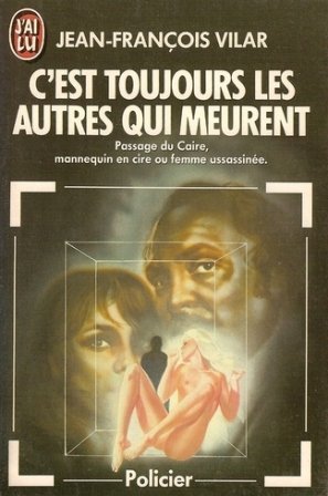 C'est toujours les autres qui meurent Books