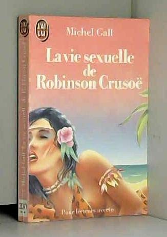 La Vie sexuelle de Robinson Crusoë Books