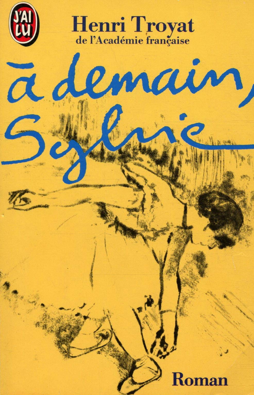 A Demain, Sylvie: - ROMAN (J'ai lu) Contemporary literature