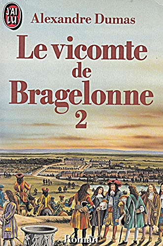 Le Vicomte de Bragelonne ou Dix ans plus tard. Vol. 2 Books