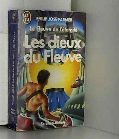 Le Fleuve De L'Eternite Tome 5 : Les Dieux Du Fleuve Books