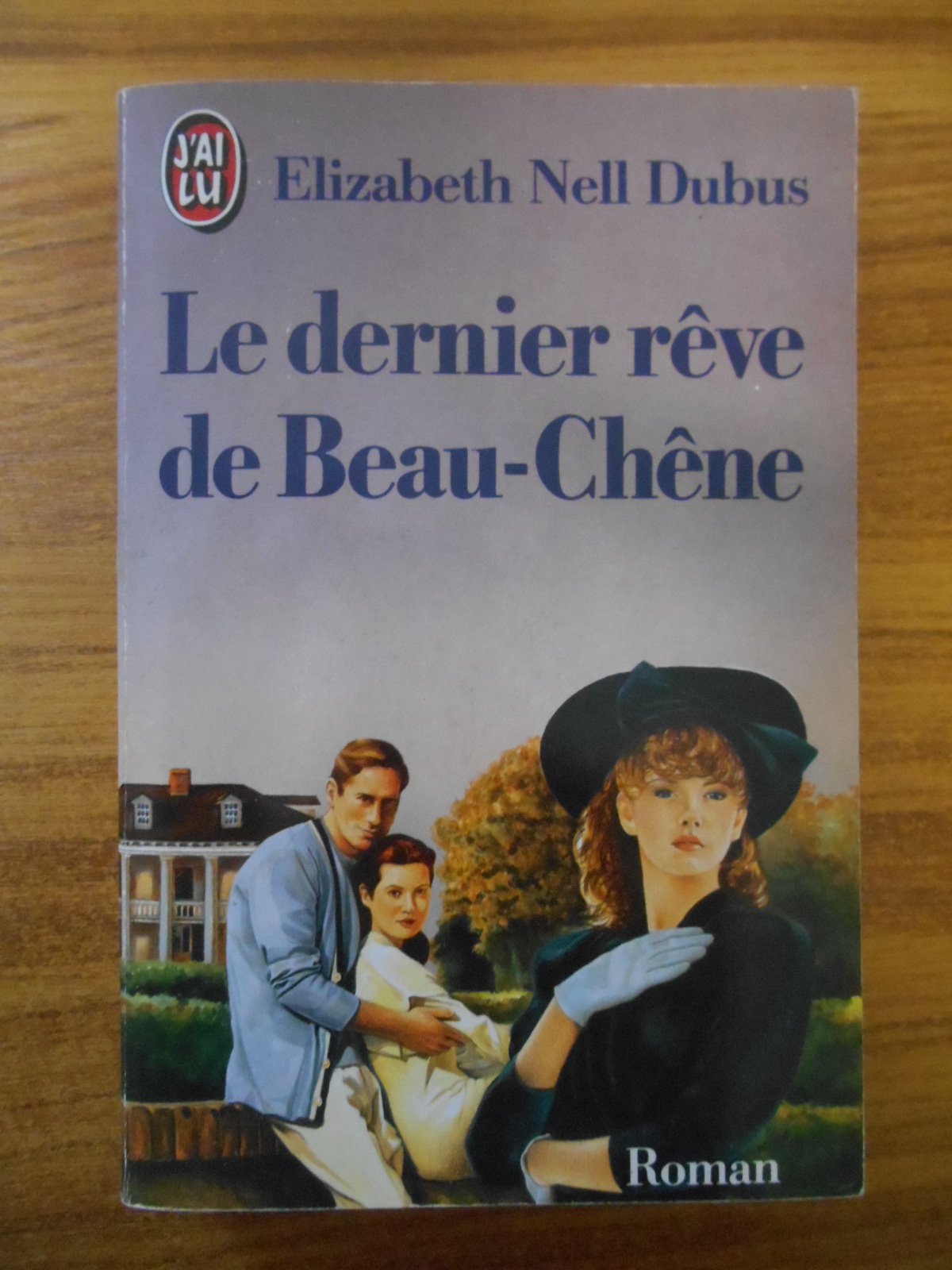 Le Dernier rêve de Beau-Chêne Books