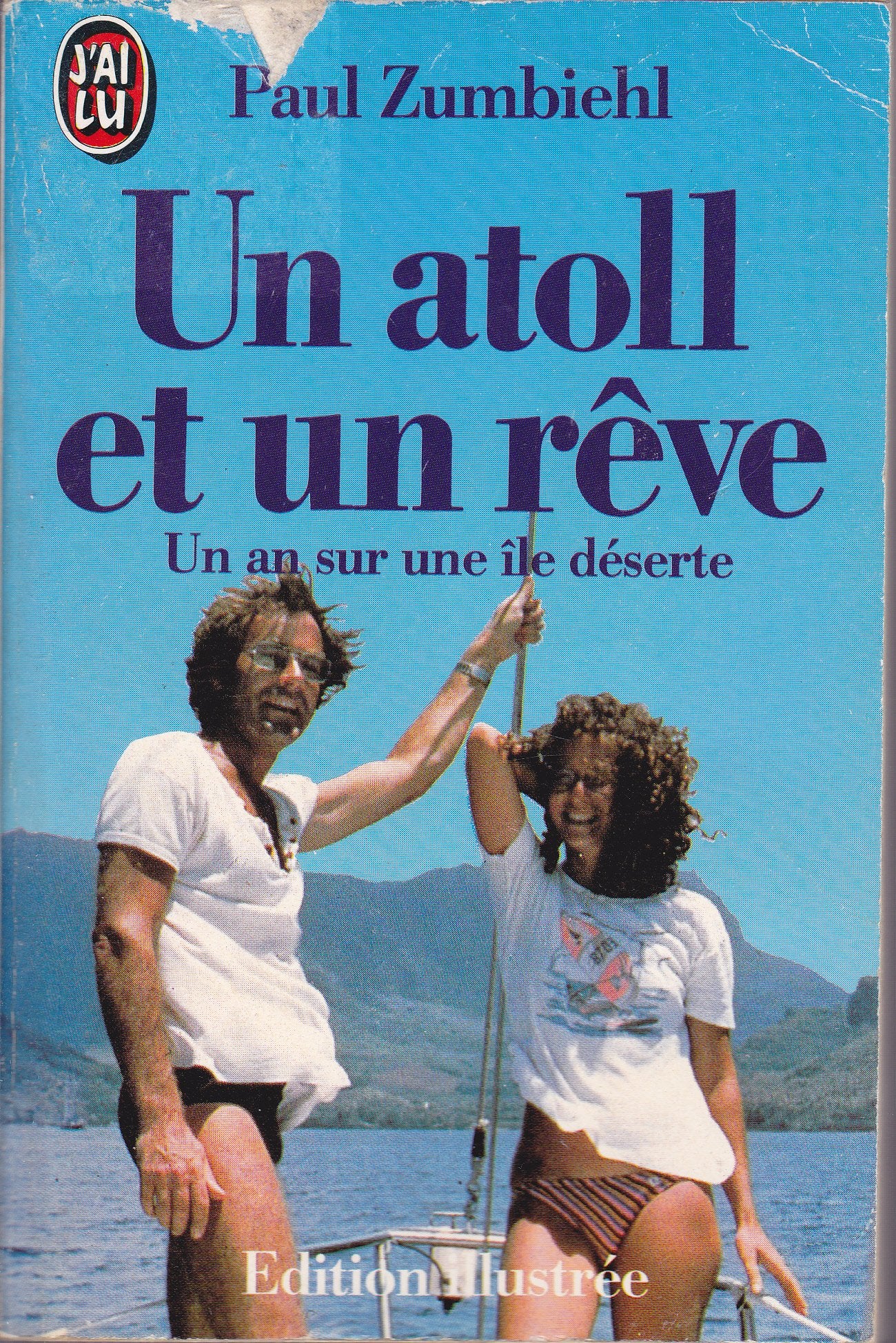 Un Atoll et un rêve : un an sur un île déserte Books