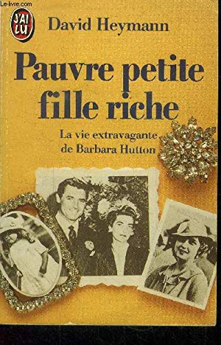 Pauvre petite fille riche la vie extravagante de barbara hution Books