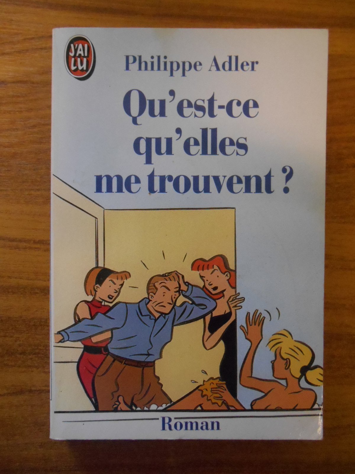 Qu'est ce qu'elles me trouvent ? *** Books