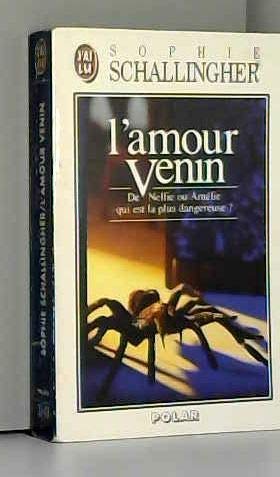 L'amour venin de nellie ou amelie qui est la plus dangereuse ? Books