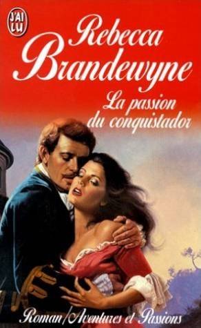 La Passion Du Conquistador book