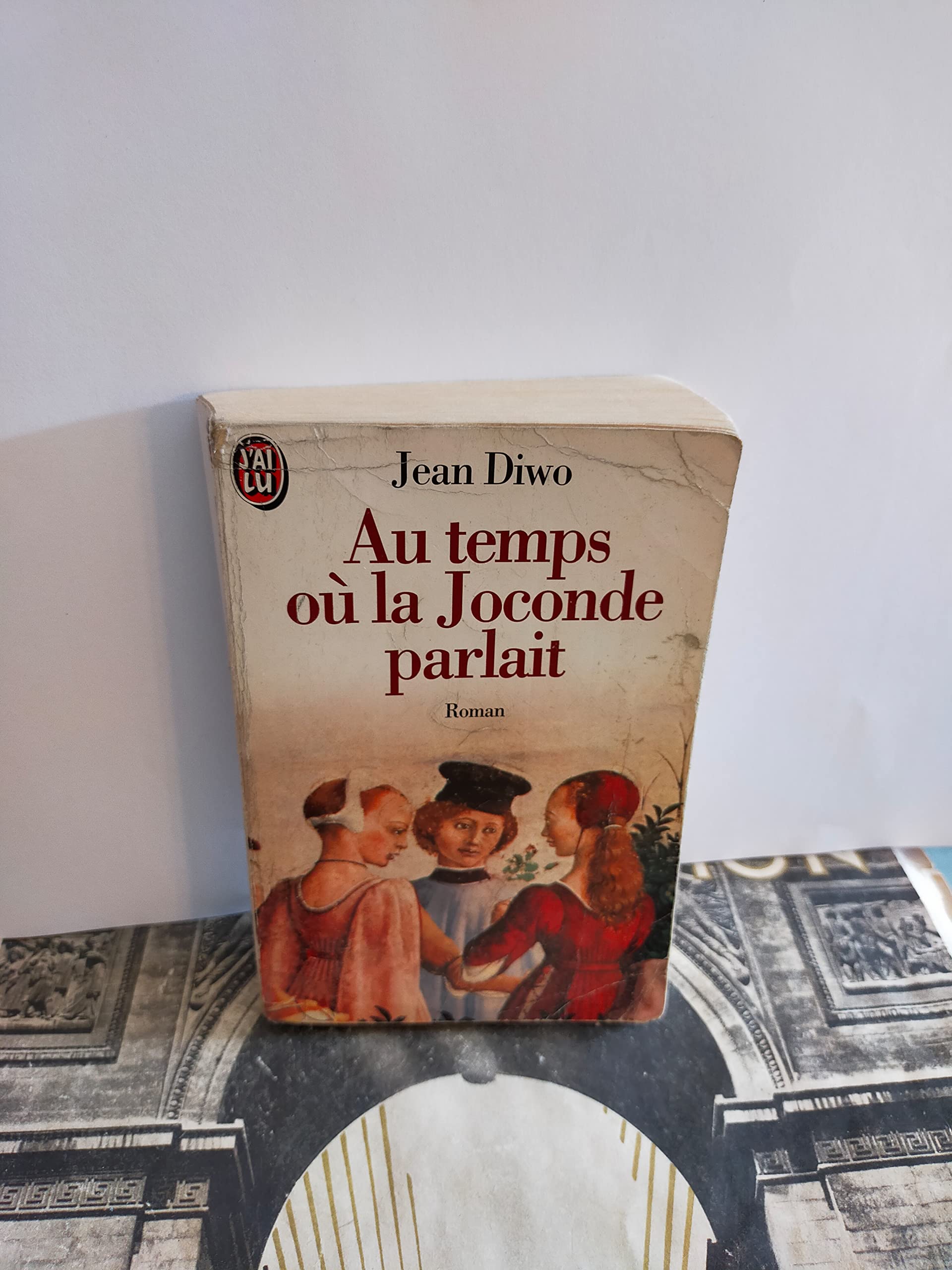 Au temps où la Joconde parlait book