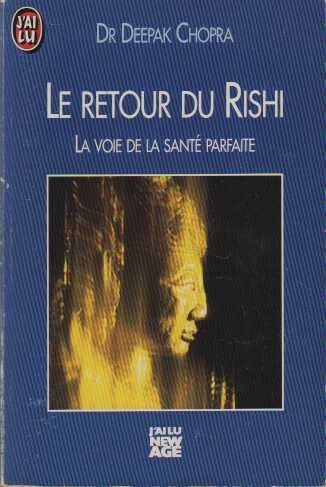 Le retour du Rishi: Un médecin en quête du remède ultime Books