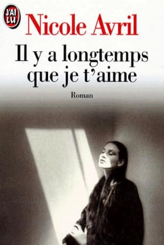 Il y a longtemps que je t'aime: - ROMAN Books
