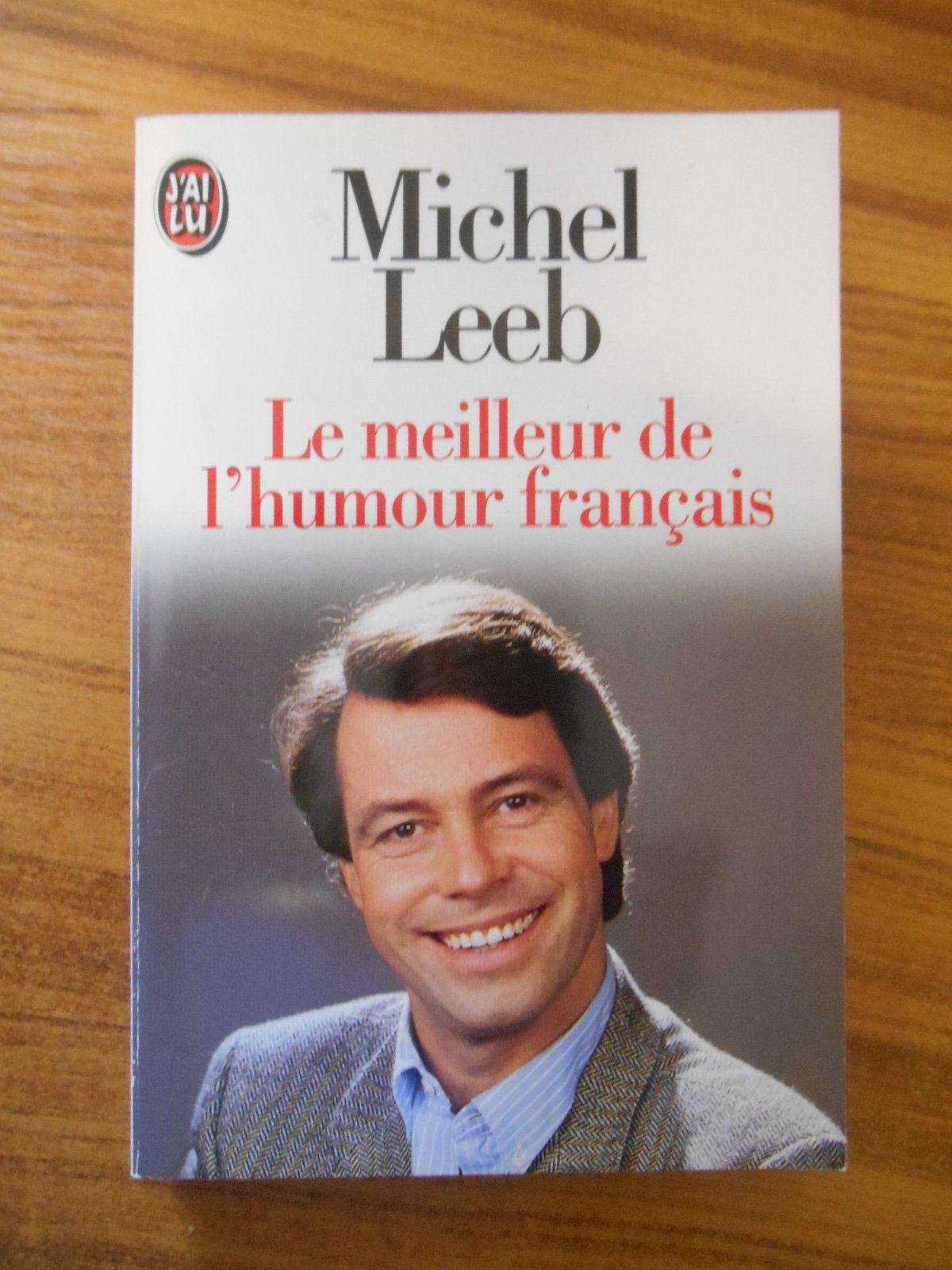 Le meilleur de l'humour français: Du XVIe siècle à nos jours Books