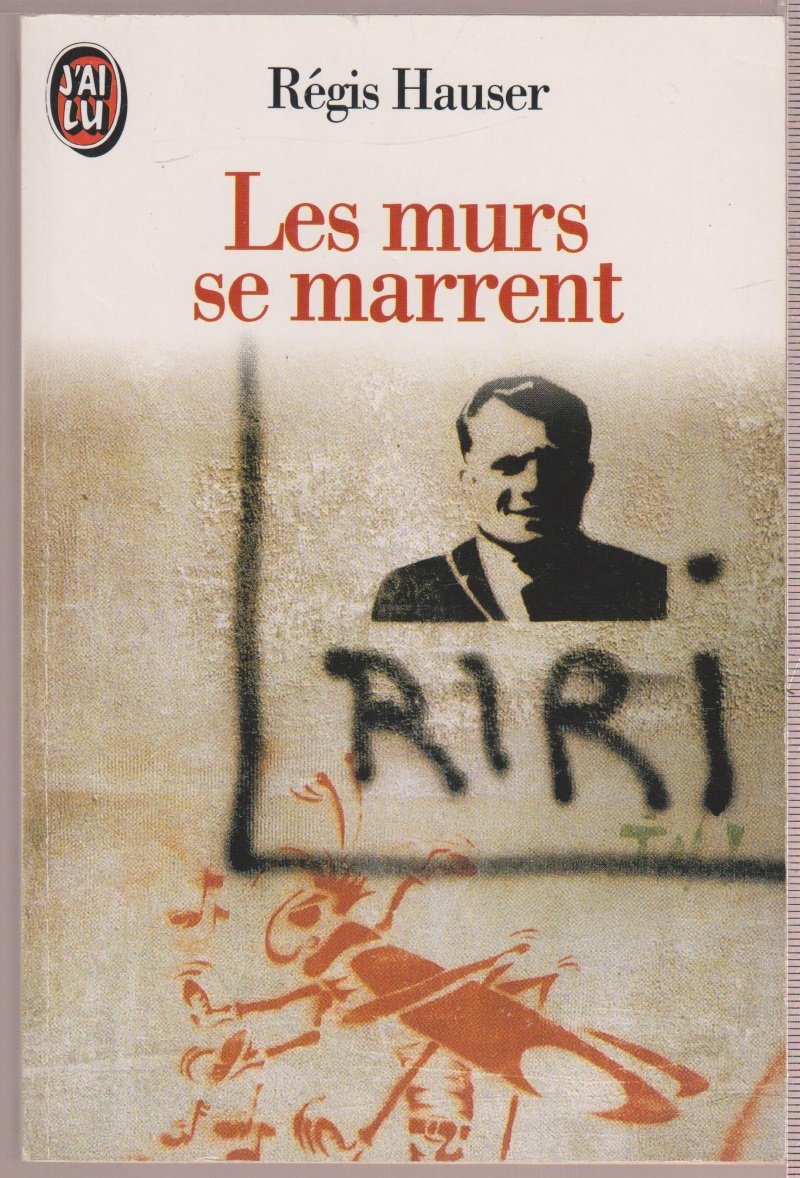 Les Murs se marrent : une sélection de graffitis drôles, vengeurs, saignants, iconoclastes et pimentés, récoltés pour la postérité sur les murs de nos villes... Books
