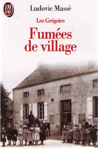 Les Grégoire. Vol. 2. Fumées de villages book