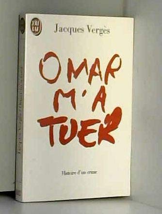 Omar m'a tuer : histoire d'un crime Books