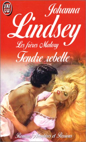 Les Frères Malory, tome 3 : tendre rebelle book