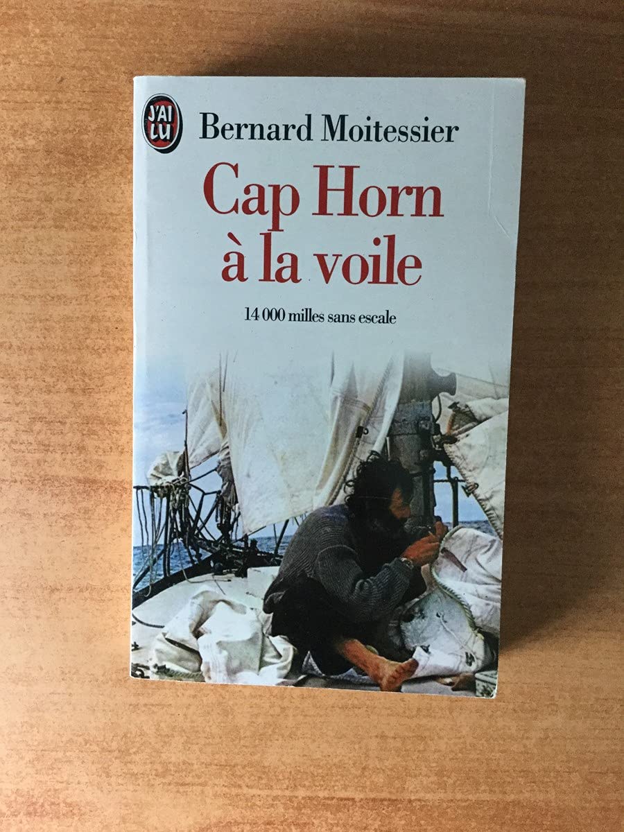 Cap Horn A La Voile. 14 000 Milles Sans Escale book