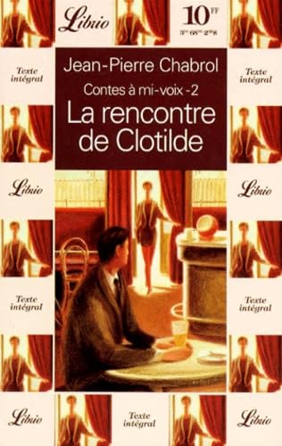 LA RENCONTRE DE CLOTILDE - CONTES A MI-VOIX-2 book