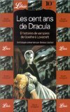 LES CENT ANS DE DRACULA - 8 HISTOIRES DE VAMPIRES DE GOETHE A LOVECRAFT Horror & Mystery