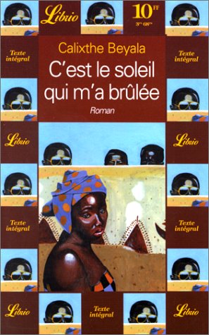 C'Est Le Soleil Qui m'a Brulee (Librio Litterat) Contemporary literature