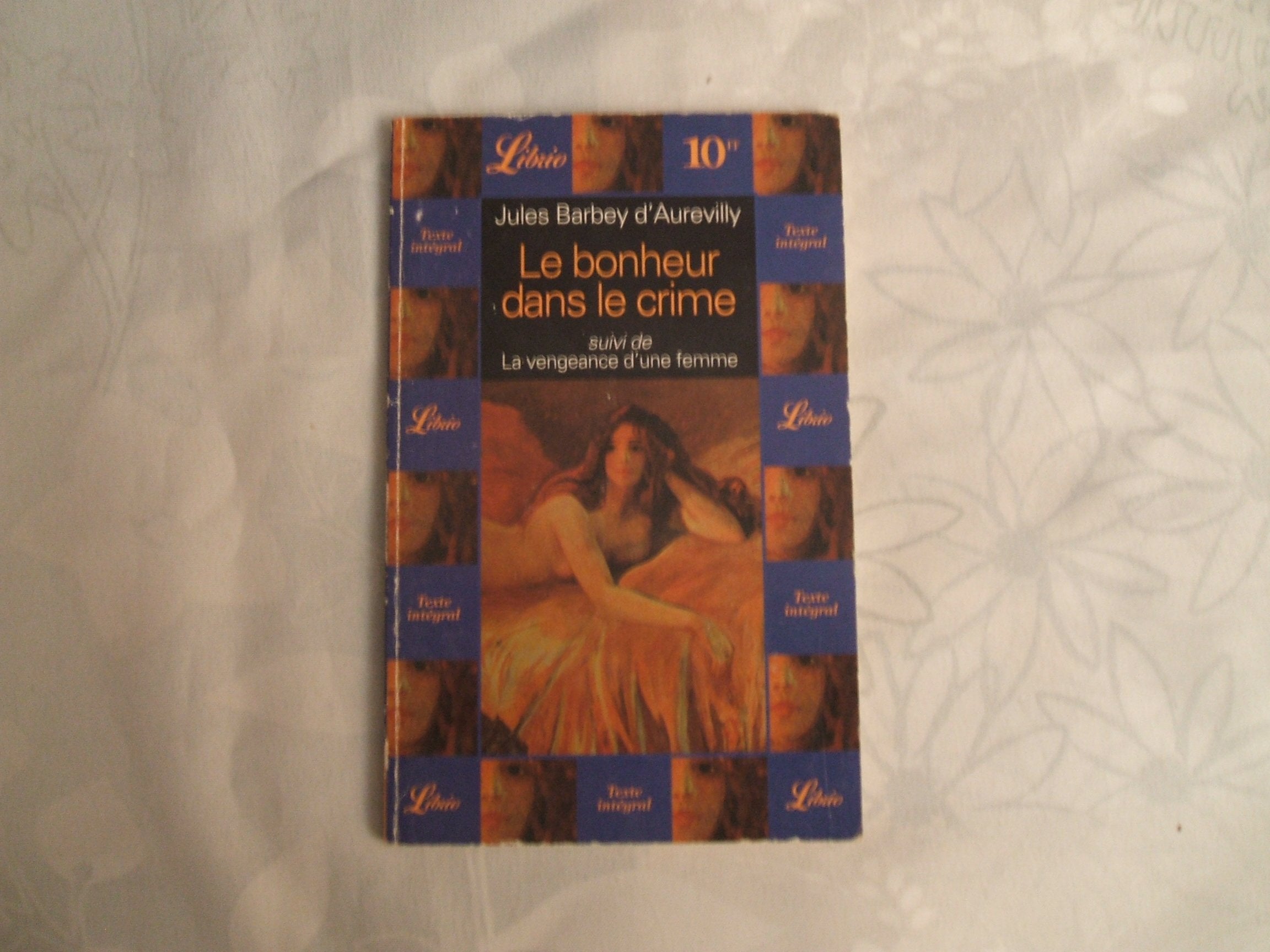 Bonheur dans le crime, suivi de : la vengeance d'une femme (Le) Contemporary literature