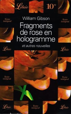 Fragments de rose en hologramme : et autres nouvelles Contemporary literature