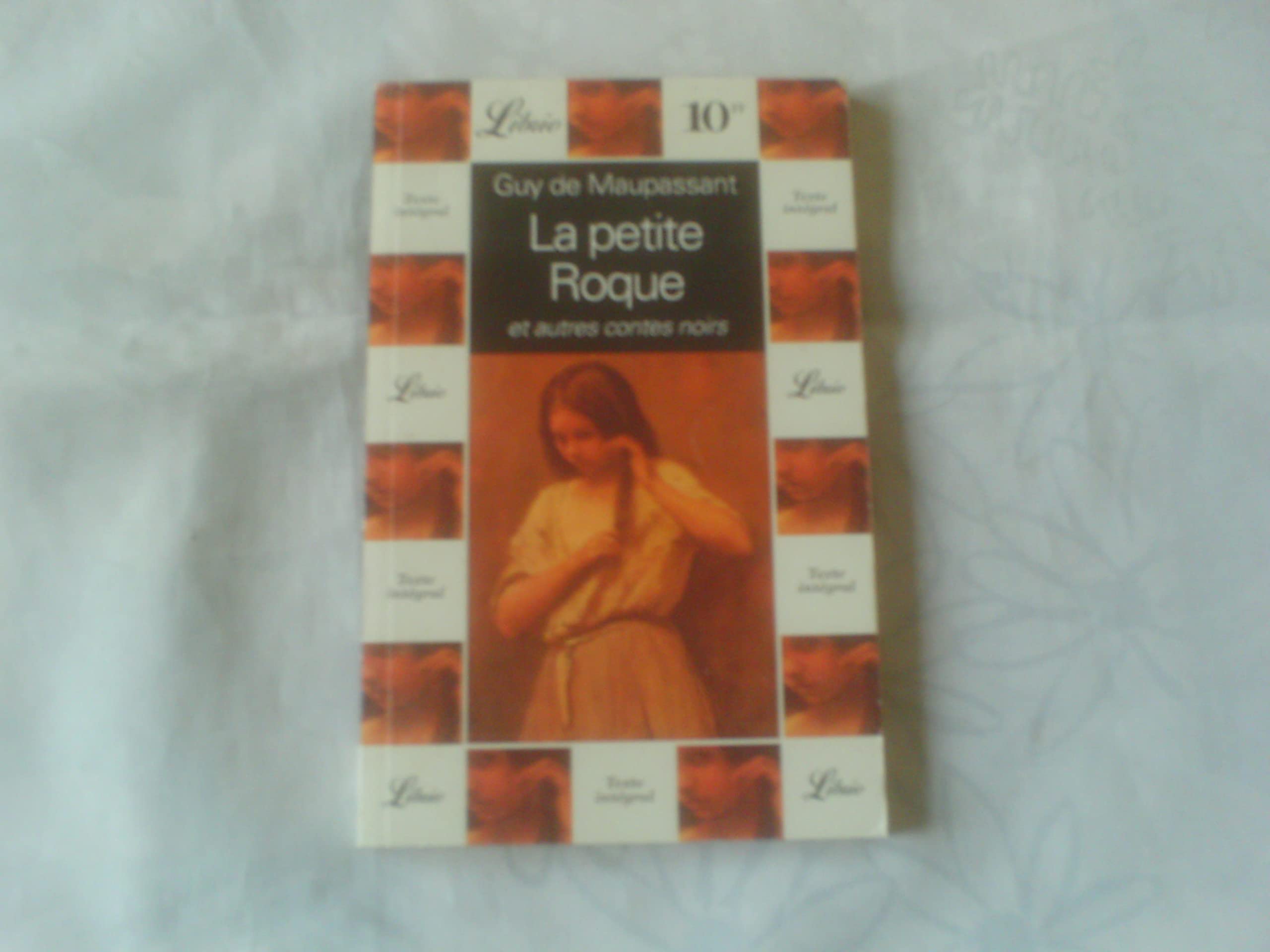 LA PETITE ROQUE ET AUTRES CONTES NOIRS Contemporary literature