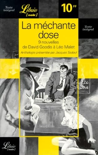Mechante dose, neuf nouvelles de david goodis a leo malet (La) book