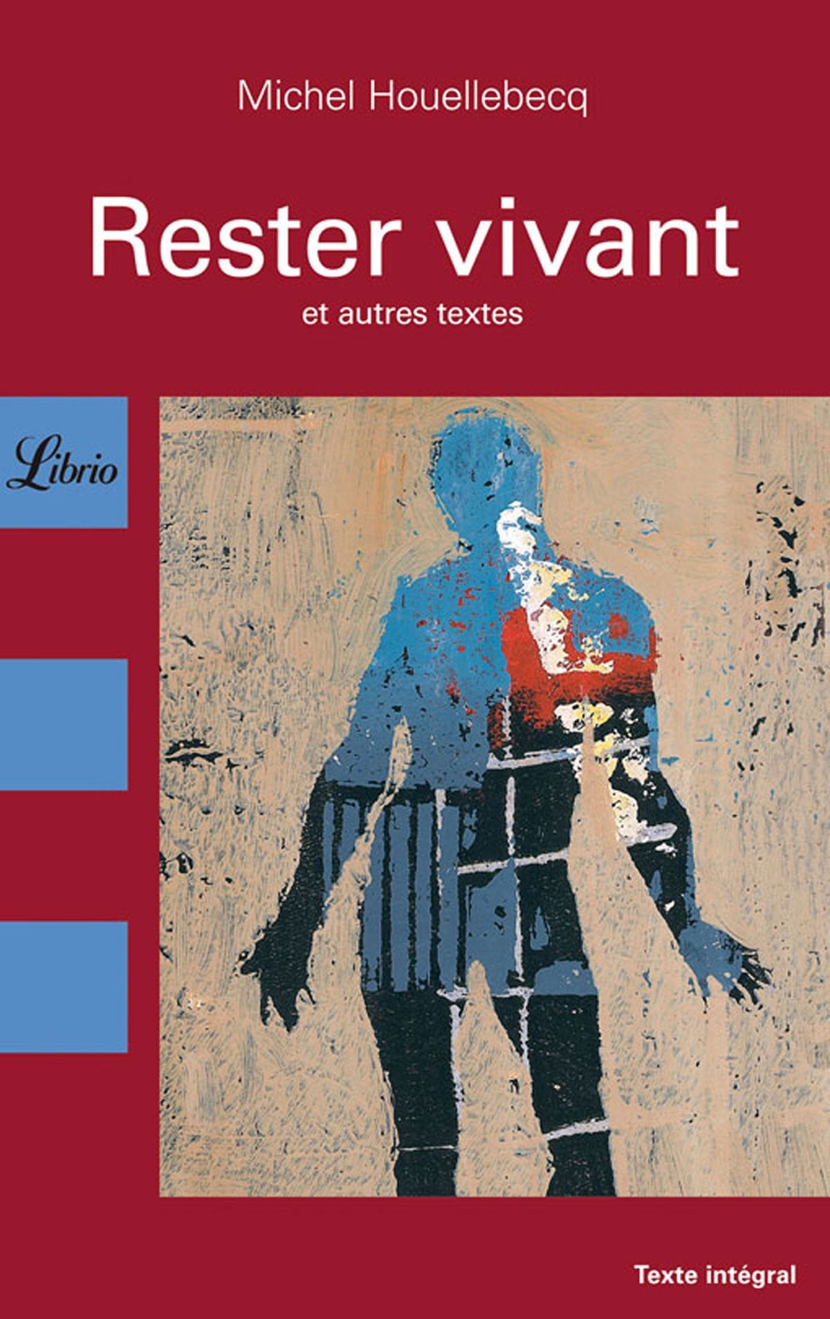 "Rester Vivant" Et Autres Textes Contemporary literature