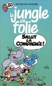 Jungle en folie - salut la compagnie__t3 (La) book