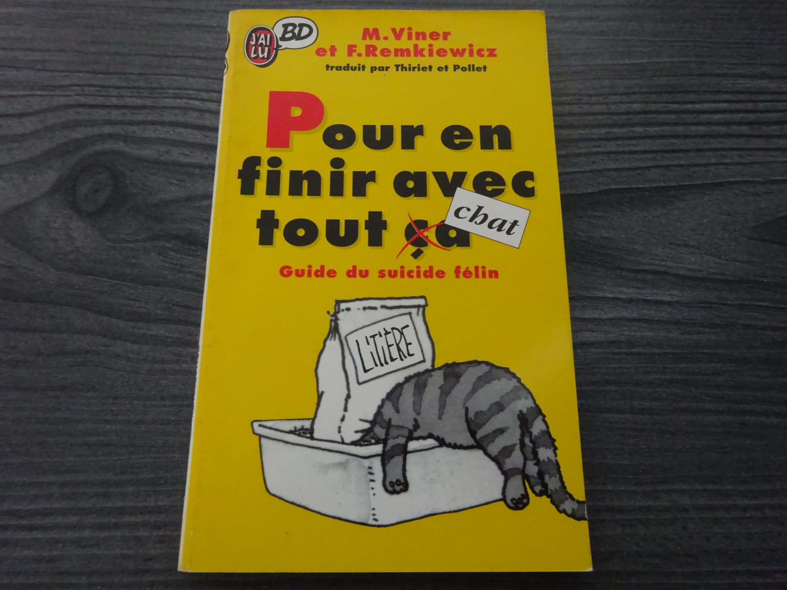 Pour en finir avec tout (ça) chat: Guide du suicide félin book